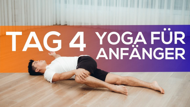 Yoga für Anfänger - Tag 4 - Stretch & Relax